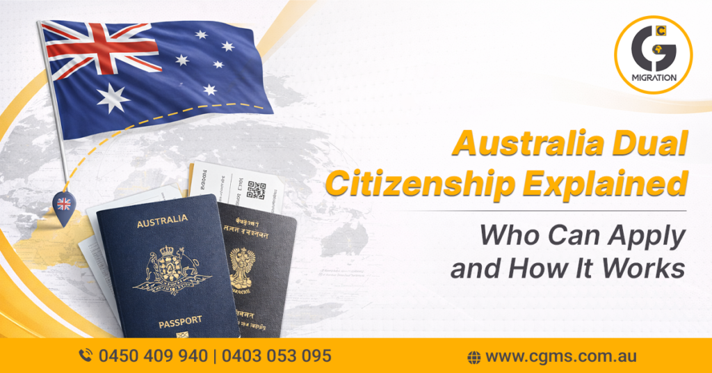 Australia Dual Citizenship Explained: Who Can Apply and How It Works